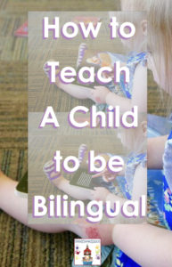 teach a child to be bilingual